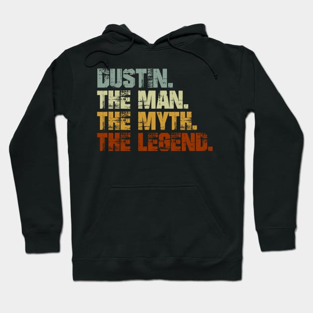 Dustin The Man The Myth The Legend Hoodie by designbym